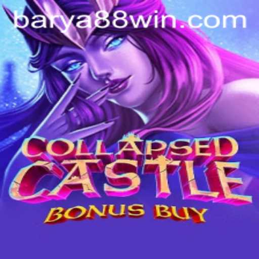 Discover the Thrilling World of CollapsedCastleBonusBuy with BARYA88