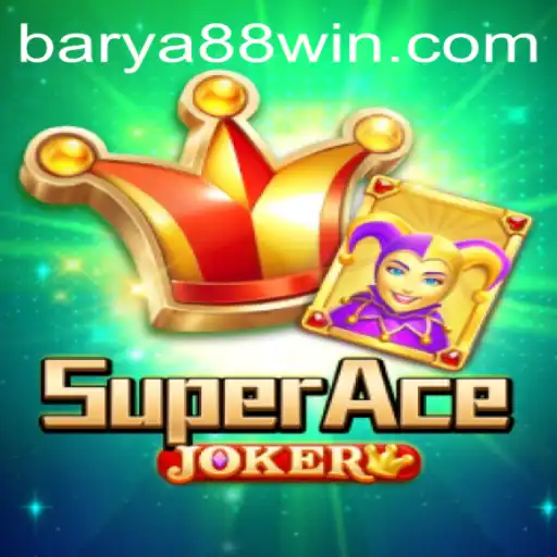 Discover the Thrilling World of SuperAceJoker: Unveiling the Exciting Game with BARYA88