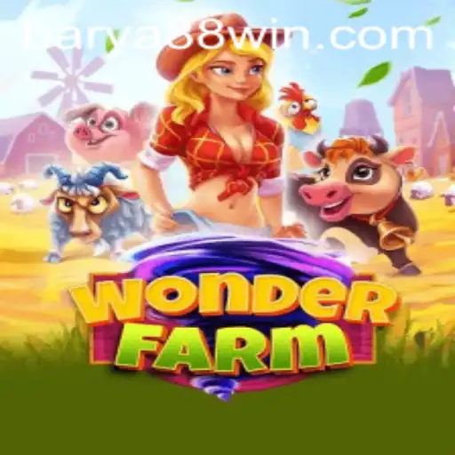 Exploring the Enchanting World of WonderFarm and the Mystique of BARYA88